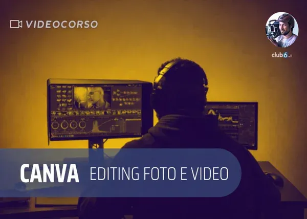 Creare Immagini e Video Professionali con Canva – Samuel Club6