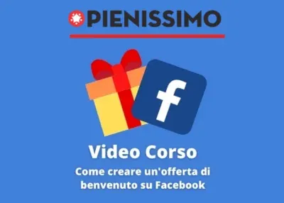 Creare un’offerta di benvenuto su Facebook – Giuliano Lanzetti
