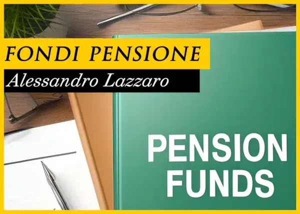 Fondi Pensione – Alessandro Lazzaro