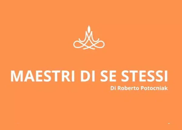 Maestri di Se Stessi™ – Roberto Potocniak