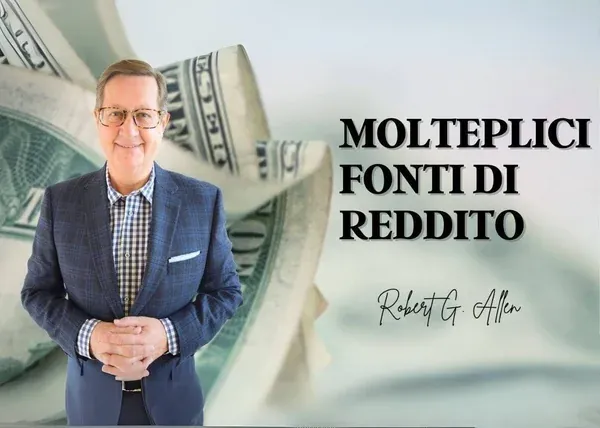 Molteplici Fonti di Reddito – Robert G. Allen