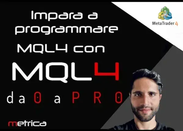MQL4 da 0 a PRO – Matteo Ciardi