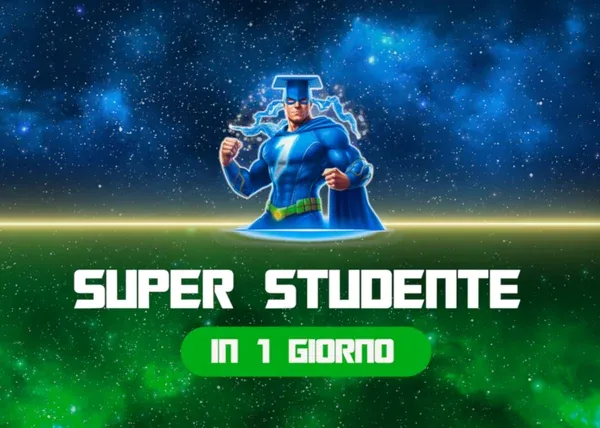 Super Studente in 1 Giorno – Metodo Universitario