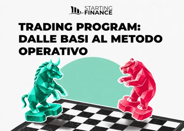 Trading Program: Dalle Basi al Metodo Operativo – Starting Finance