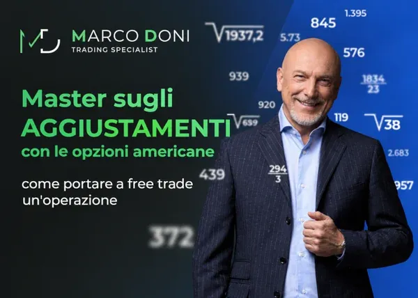 Master Aggiustamenti con le Opzioni Americane – Marco Doni