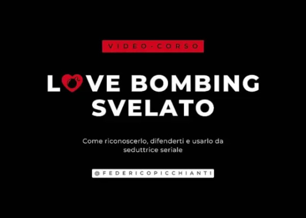 Love Bombing Svelato – Federico Picchianti
