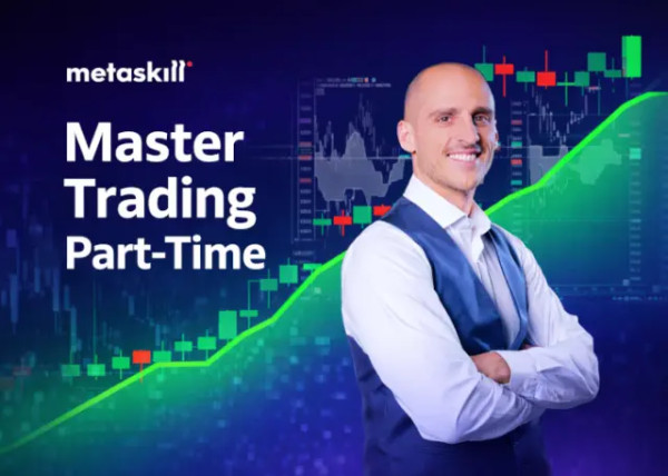 Master part-time Trader Professionista – Metaskill