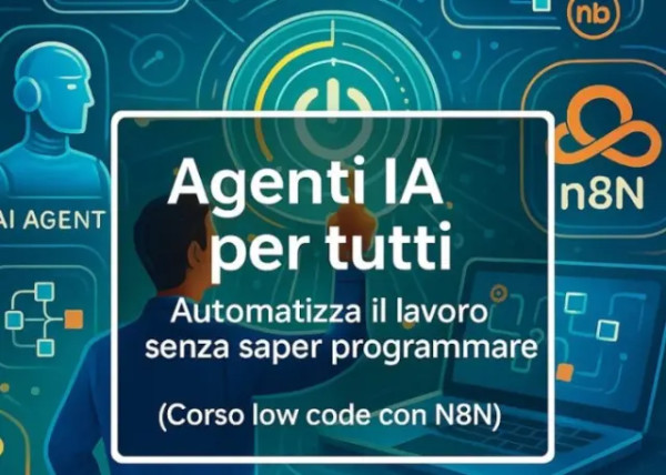 Agenti IA per Tutti – Andrea Zamuner Cervi