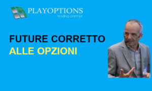 Future Corretto alle Opzioni – PlayOptions